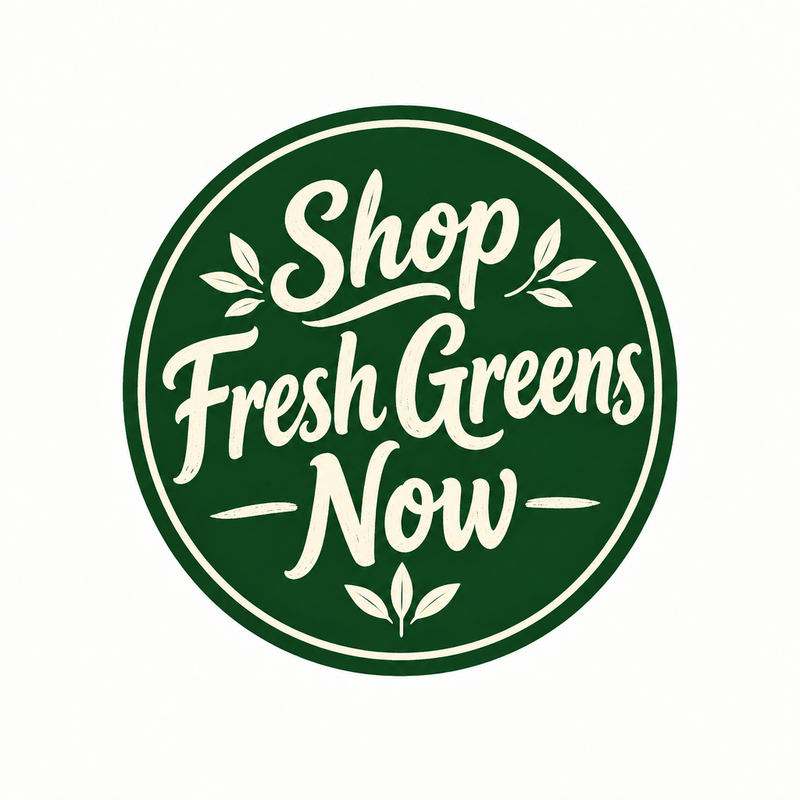 Shop Fresh Greens Now